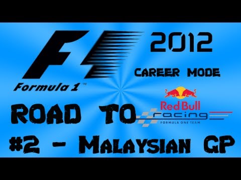 F1 2012: Road to Red Bull - Malaysian GP